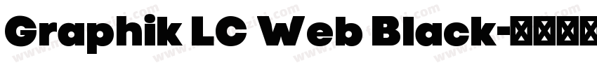Graphik LC Web Black字体转换
